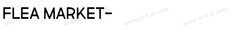 FLEA MARKET字体转换